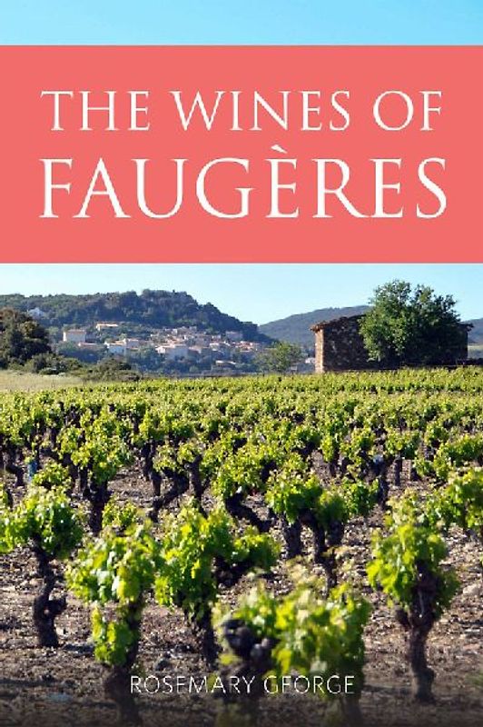 The Wines of Faugères