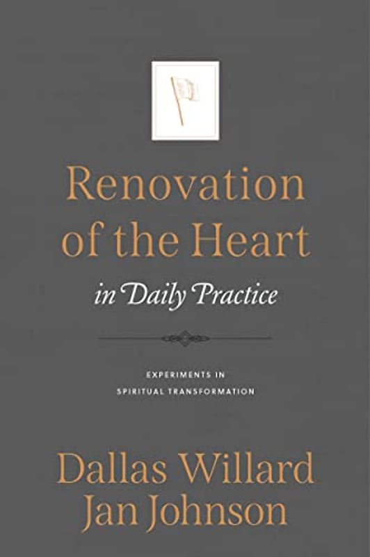 Renovation of the Heart in Daily Practice: Experiments in Spiritual Transformation