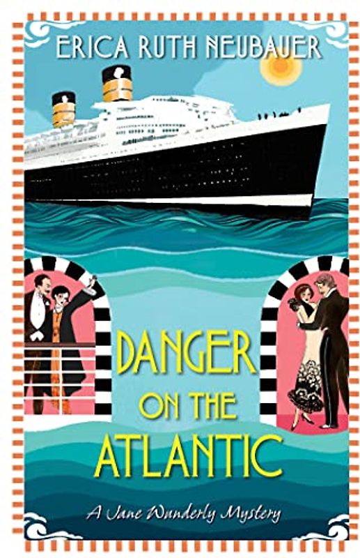 Danger on the Atlantic (A Jane Wunderly Mystery, Band 3)