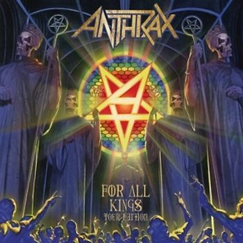 Anthrax - For All Kings-Tour Edition [2 CDs]