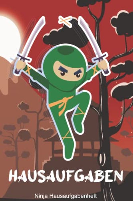 Ninja Hausaufgabenheft: Tolles Ninja Hausaufgabenheft für die Schultüte zur Einschulung - als Geschenkidee für das Schulkind