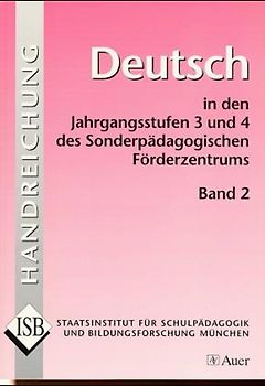 Handreichungen Deutsch in den Jahrgangsstufen 3 und 4 des Sonderpädagogischen...
