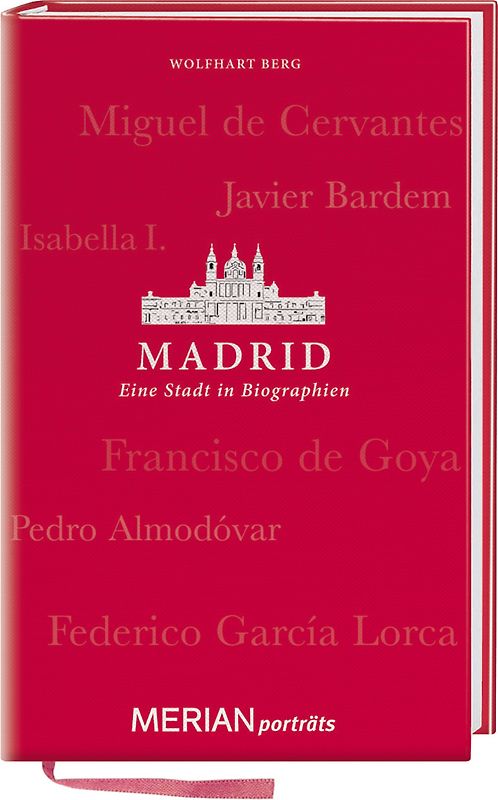 Madrid. Eine Stadt in Biographien