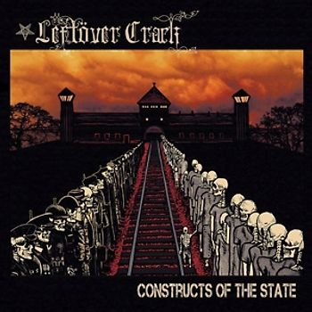 Leftöver Crack - Constructs Of The State