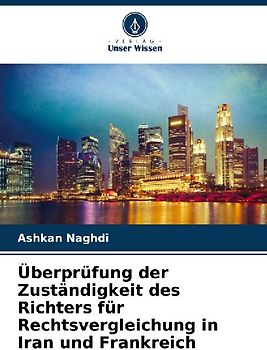 Überprüfung der Zuständigkeit des Richters für Rechtsvergleichung in Iran und Frankreich