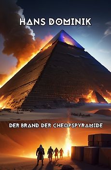 Der Brand der Cheopspyramide
