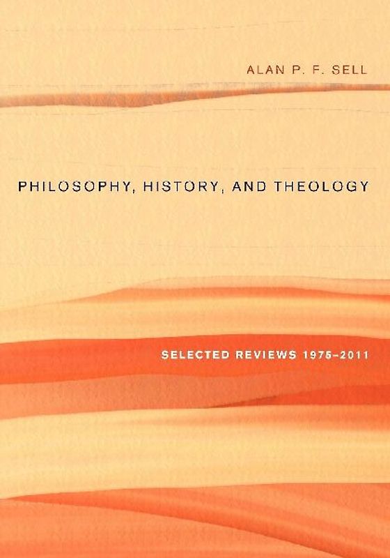 Philosophy, History, and Theology