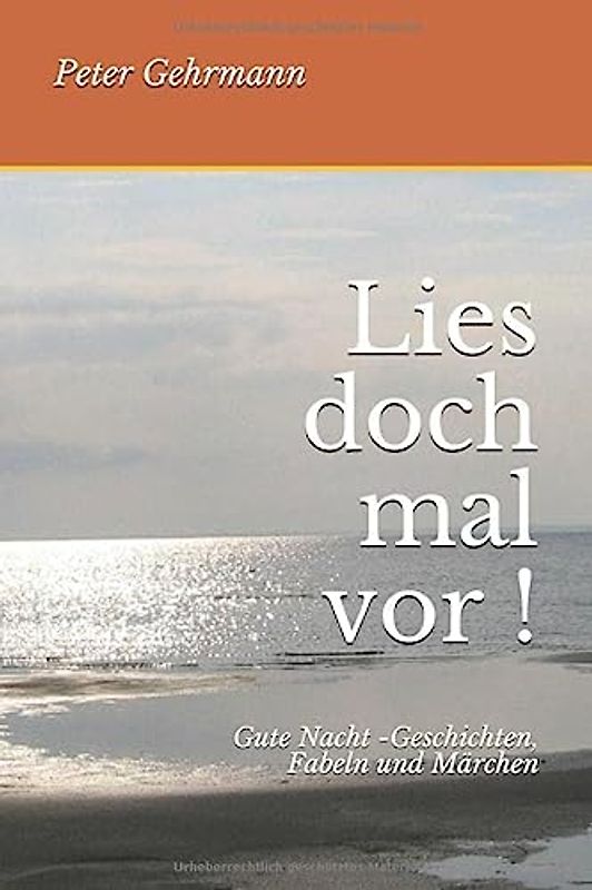 Lies doch mal vor!: Gute Nacht -Geschichten, Fabeln und Märchen