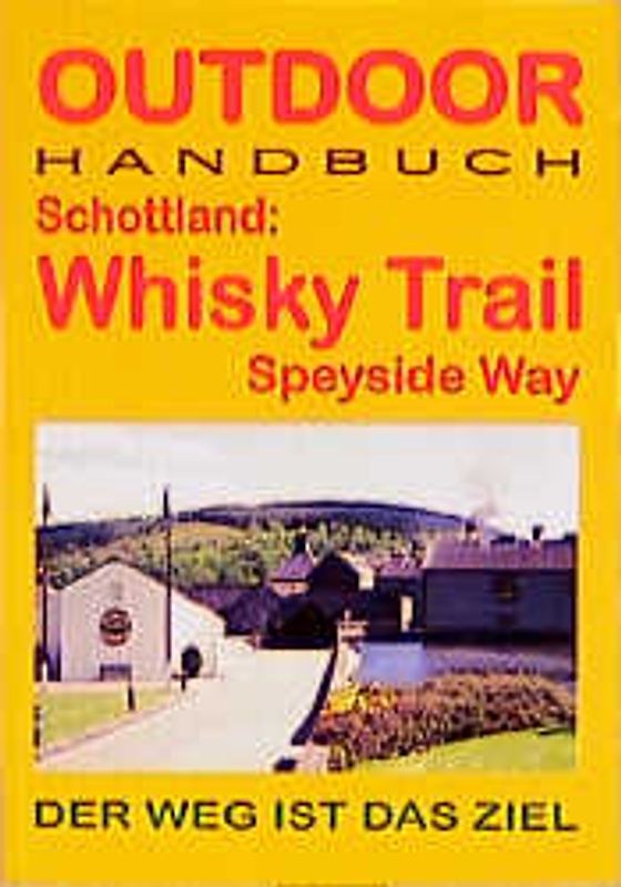 Schottland: Whisky Trail - Speyside Way