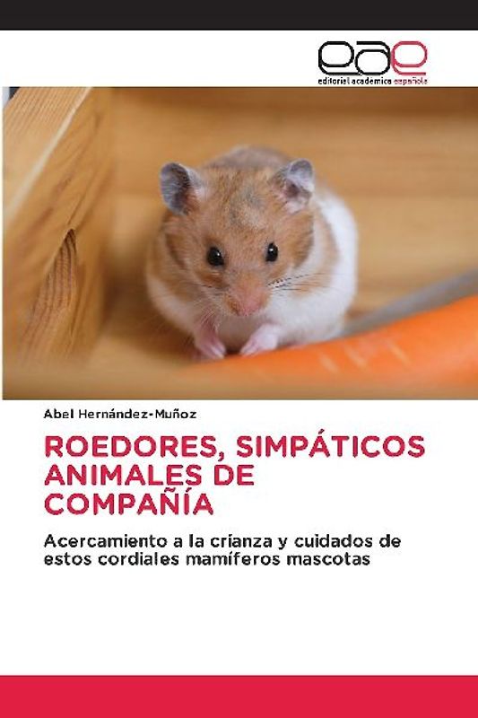 ROEDORES, SIMPÁTICOS ANIMALES DE COMPAÑÍA