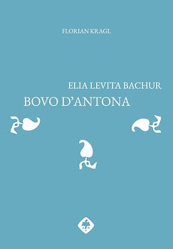 Elia Levita Bachur: Bovo dʼAntona