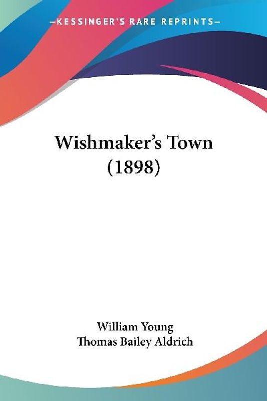 Wishmaker's Town (1898)