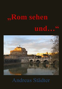 "Rom sehen und.."