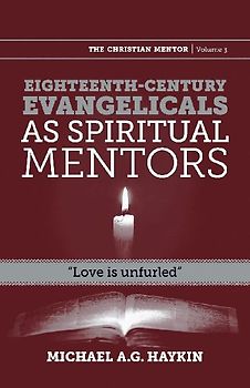 Eighteenth-century evangelicals as spiritual mentors