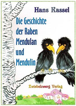 Die Geschichte der Raben Mendulan und Mendulin