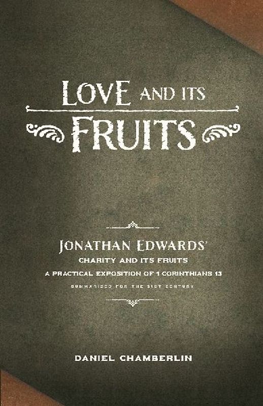 Love and Its Fruits