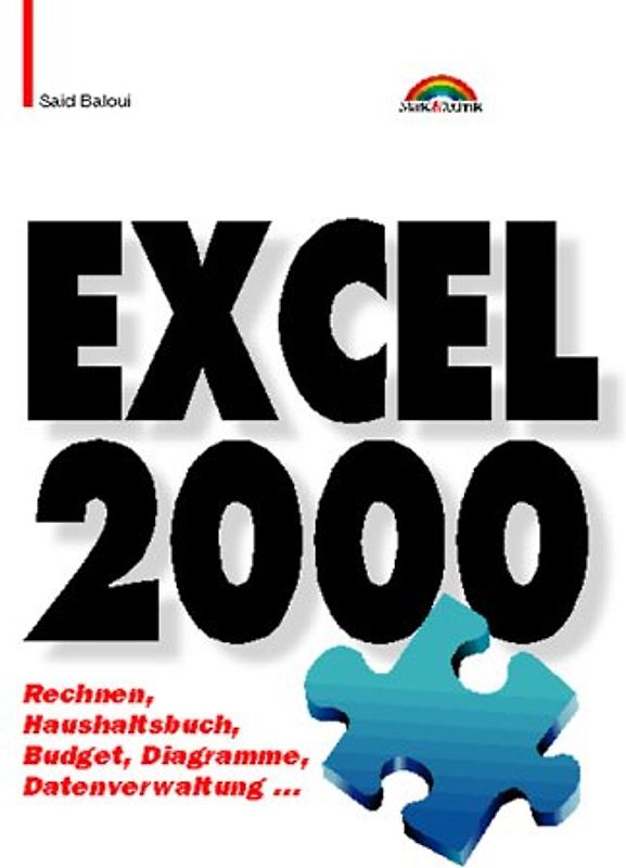Excel 2000. Mit Tabellen arbeiten. Diagramme gestalten. Excel-VBA einsetzen
