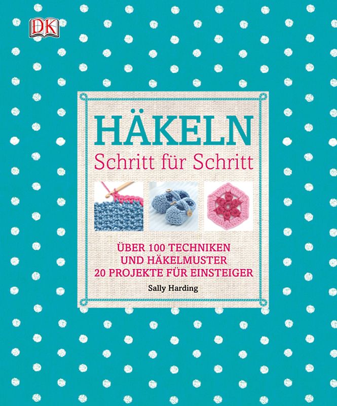 Häkeln Schritt für Schritt