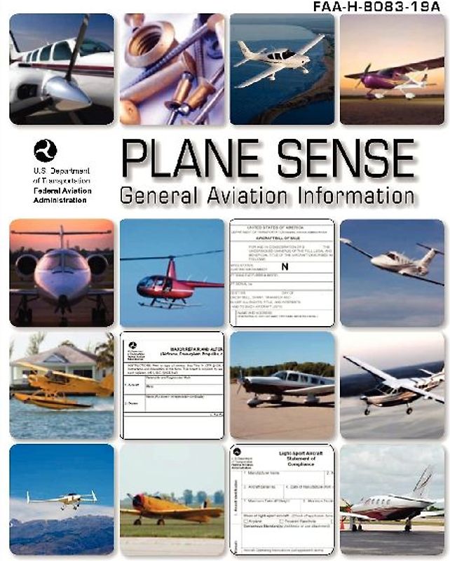 Plane Sense, General Aviation Information, 2008 ( FAA-H-8083-19a)