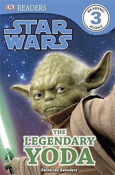Star Wars The Legendary Yoda (DK Readers Level 3) - Saunders, Catherine