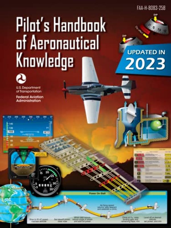 Pilot’s Handbook of Aeronautical Knowledge FAA-H-8083-25B (Color Print): Flight Training Study Guide