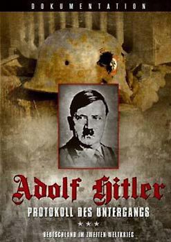 Adolf Hitler - Protokoll des Untergangs DVD