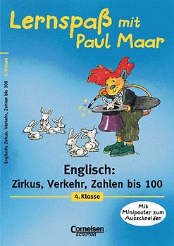 Lernspaß mit Paul Maar - Englisch / 4. Schuljahr - Zirkus, Verkehr, Zahlen bis 100. Lernspiele (Heft 1)