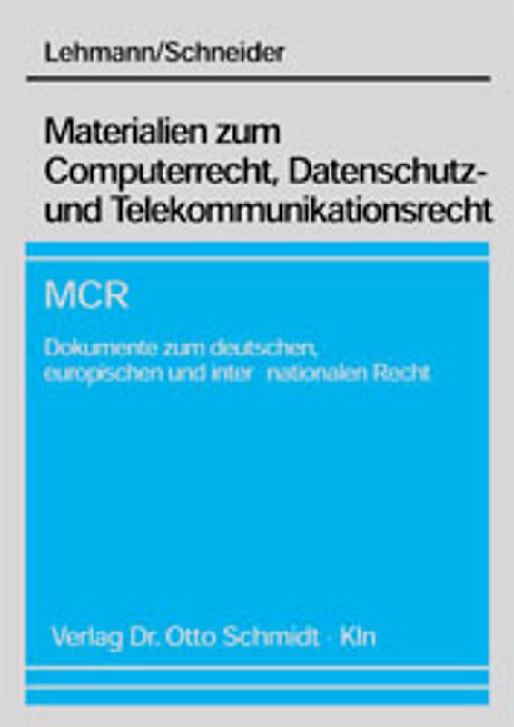 Materialien zum Computerrecht, Datenschutz- und Telekommunikationsrecht - MCR