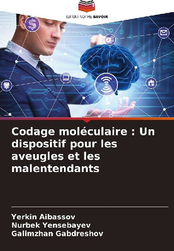 Codage moléculaire : Un dispositif pour les aveugles et les malentendants
