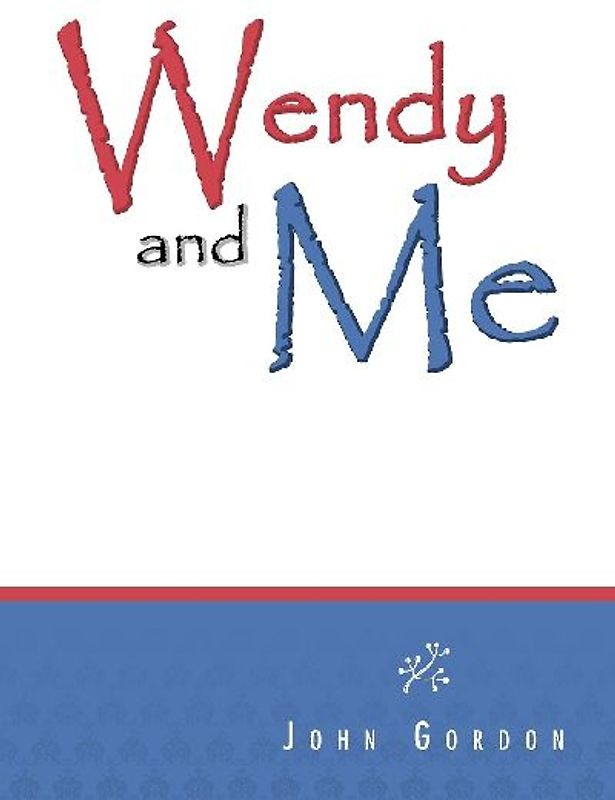 Wendy and Me