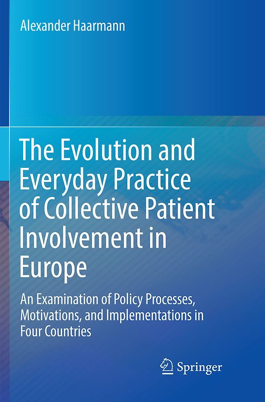 The Evolution and Everyday Practice of Collective Patient Involvement in Europe