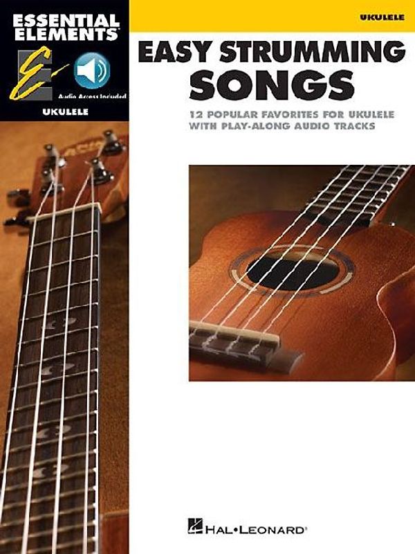 Essential Elements Ukulele - Easy Strumming Songs
