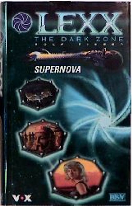 Lexx - The Dark Zone. Supernova