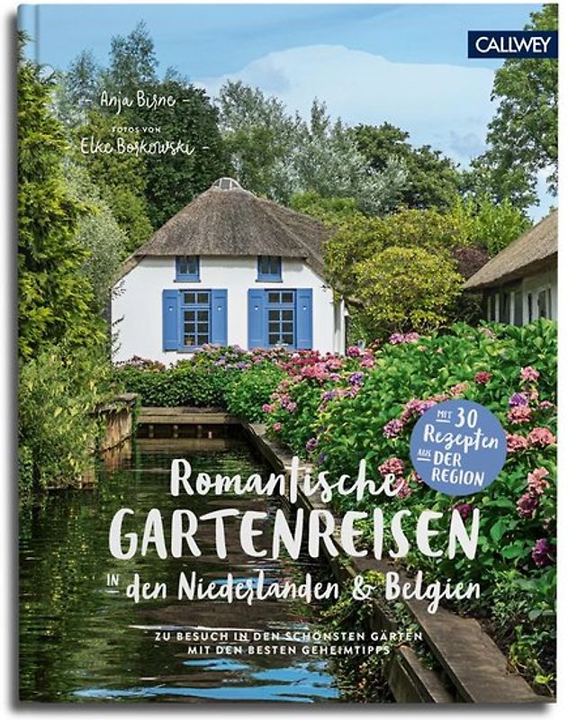 Romantische Gartenreisen in den Niederlanden und Belgien