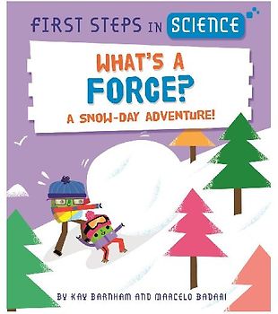 First Steps in Science: What's a Force?
