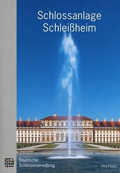 Schlossanlage Schleissheim. Amtliche Führer