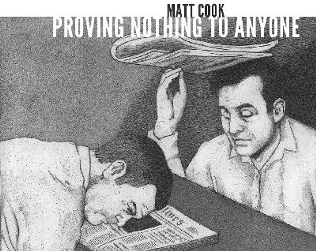Proving Nothing to Anyone