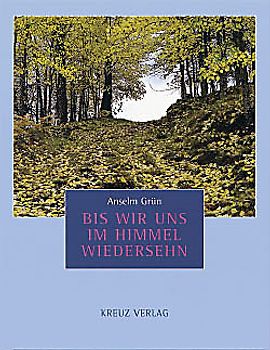 Bis wir uns im Himmel wiedersehen