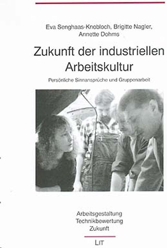 Zukunft der industriellen Arbeitskultur