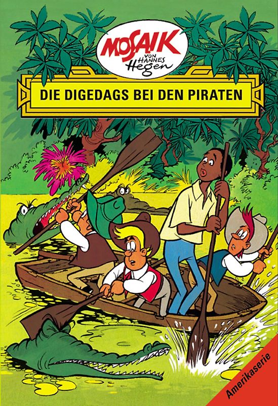 Mosaik von Hannes Hegen: Die Digedags bei den Piraten, Bd. 3