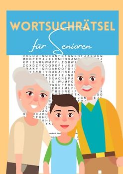 Wortsuchrätsel für Senioren: Rätselheft mit 100 Wortsuchen und 1200 versteckten Begriffen