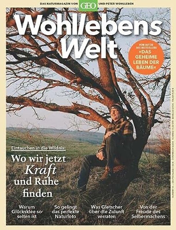 Wohllebens Welt / Wohllebens Welt 16/2022 - Wo wir jetzt Kraft und Ruhe finden: Das Naturmagazin von GEO und Peter Wohlleben (Wohllebens Welt: Das Naturmagazin von GEO und Peter Wohlleben)