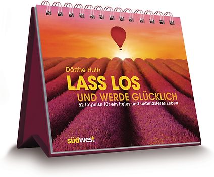 Lass los und werde glücklich