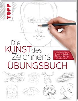Die Kunst des Zeichnens - Übungsbuch.