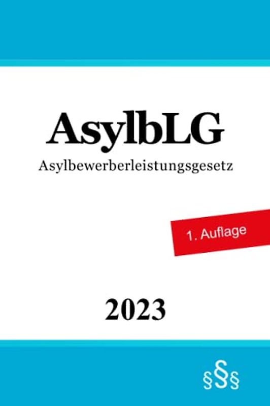 Asylbewerberleistungsgesetz AsylbLG