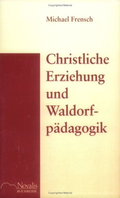 Christliche Erziehung und Waldorfpädagogik