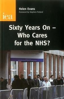 Sixty Years On--Who Cares for the Nhs?