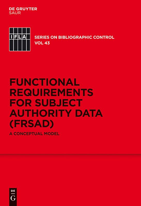 Functional Requirements for Subject Authority Data (FRSAD)