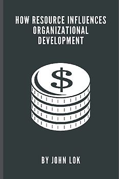 How Resource Influences Organizational Development