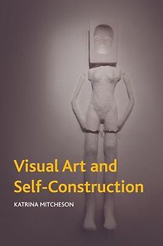 Visual Art and Self-Construction